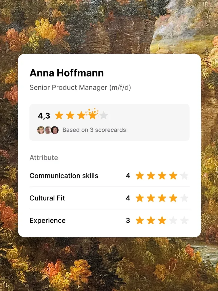 Score every interview the same way.